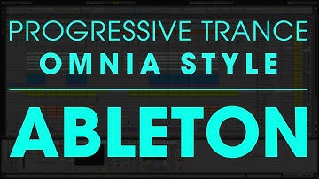 Progressive Trance Ableton Template (Omnia Style)