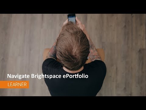ePortfolio - Navigate Brightspace ePortfolio - Learners