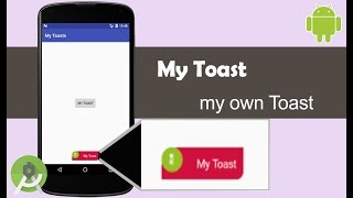 Create your own Toast - Android Studio Tutorial