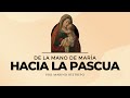 De la mano de María hacia la Pascua - Quilpué, Chile. 5 Abril 2023