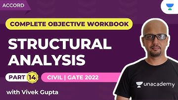 STRUCTURAL ANALYSIS P:14 | COMPLETE OBJECTIVE WORKBOOK | GATE 2022 | Vivek Gupta (Ex-IES)