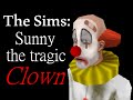 "The Sims: Sunny the Tragic Clown" Creepypasta