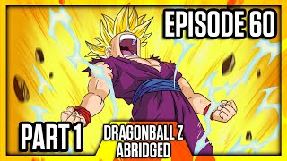 Dragon Ball Z Abridged: Episode 60  Part 1  #DBZA60 | Team Four Star (TFS)