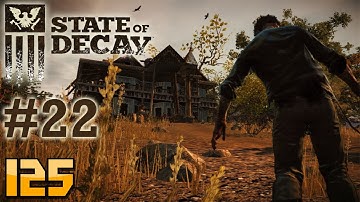 State of Decay Gameplay Walkthrough - Part 22 - Supply Run (Let