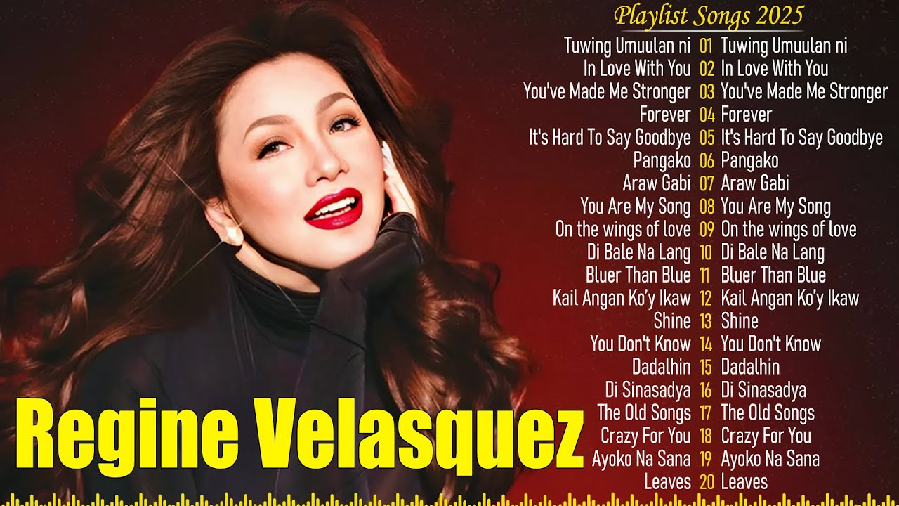 The Best Of Regine Velasquez | Non - Stop Playlist 2025 - OPM LOVE SONGS TAGOLOG The Best Of Regine Velasquez | Non - Stop Playlist 2025 - OPM LOVE SONGS TAGOLOG