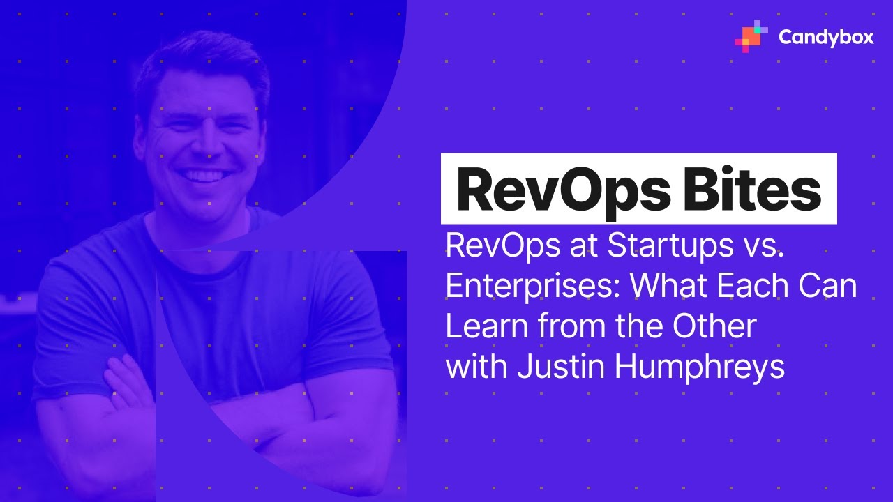 RevOps Bites Ep 4: RevOps at Startups vs. Enterprises: What Each Can Learn from the Other