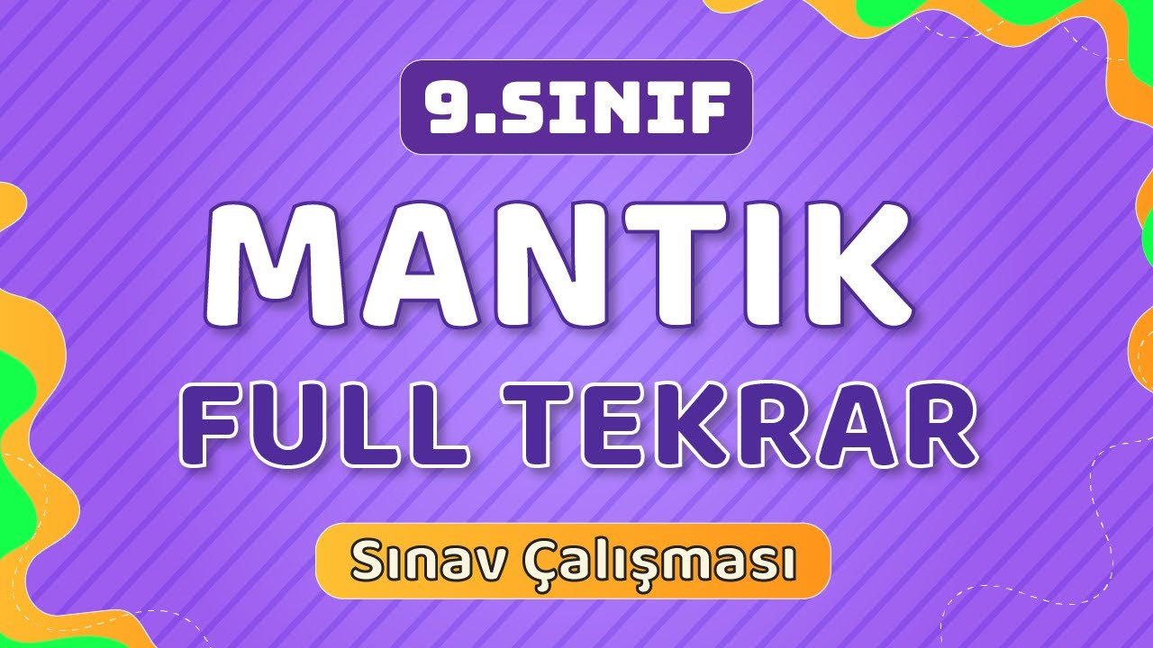 Mantık FULL TEKRAR | 9.Sınıf Matematik 1.Dönem 1.Yazılı Çalışması