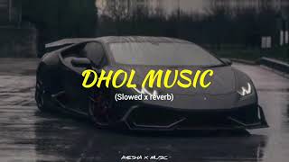 Dhol Music | slowed reverb | Lofi Remix Lofi Song screenshot 1