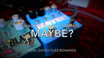 Mask Audio Electronics MAYBE? Fuzz ~ Baritone Guitar Demo