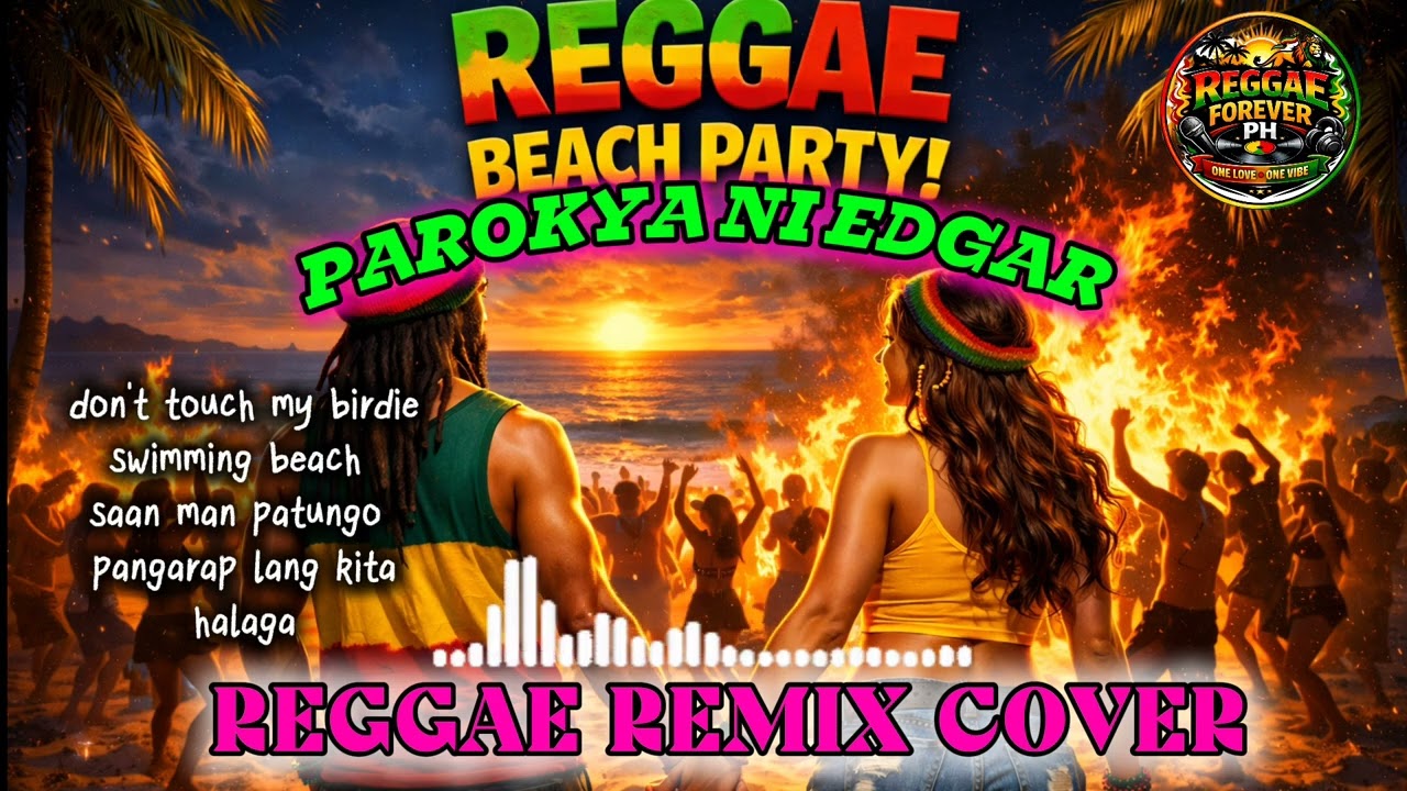 REGGAE REMIX PAROKYA NI EDGAR COLLECTION