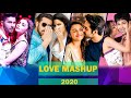 The Love Mashup 2020 - Best Of Bollywood Mashup Songs - Mashup Songs