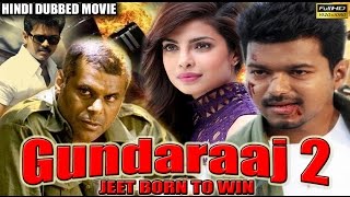 Action Hindi Dubbed Movie - Gundaraaj 2 - Vijay, Priyanka Chopra & Ashish Vidyarthi - Full HD Movie