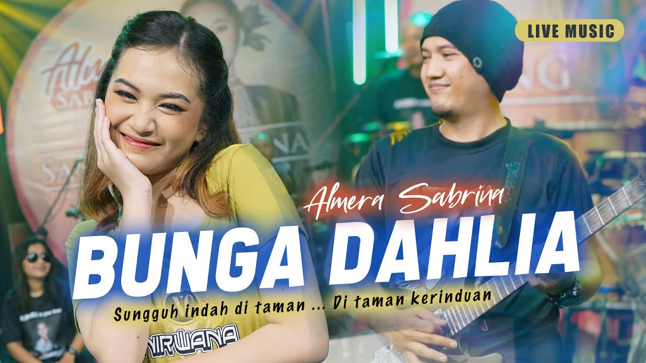 BUNGA DAHLIA - ALMERA SABRINA ft. NIRWANA COMEBACK | LIVE MUSIC