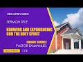 Knowing and experiencing god the holy spirit  acts 514   by pastor emmanuel