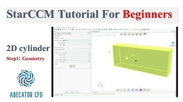 StarCCM Tutorial - Flow Around a Cylinder - Part 1 (Geometry) (Tutorial for CFD  beginners Level 1)