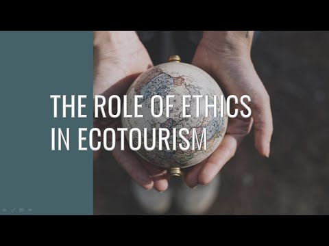 The Role of Ethics in Ecotourism