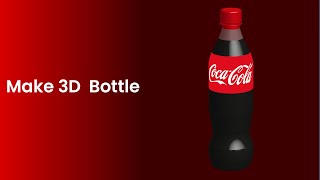 How to Make a 3D Bottle | Coca Cola | Adobe Illustrator | Transparence Solution