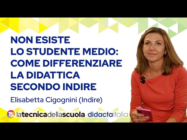 Non esiste lo studente medio: come differenziare la didattica secondo Indire