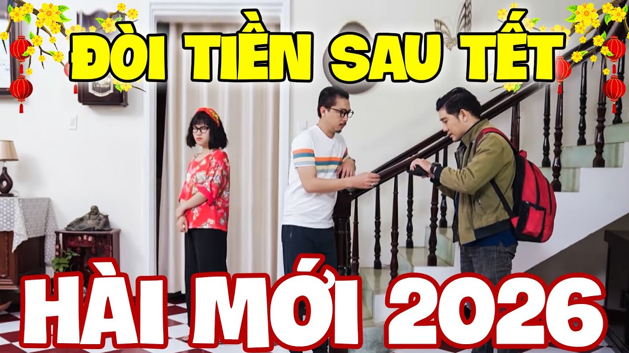 HÀI TẾT 2026 | HÀI HỨA MINH ĐẠT TẾT MÙNG 9 VỪA XONG LÀ ĐI ĐÒI TIỀN 🧧🧧🧧