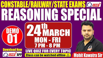 REASONING SPECIAL | FOR CONSTABLE/RAILWAY/STATE EXAMS | NEW BATCH | DEMO 01 | BY MOHIT SIR
