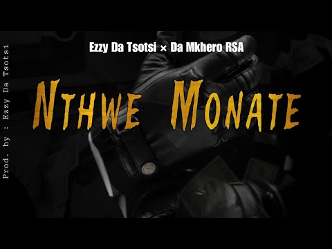 Nthwe Monate (Feat. Da Mkhero RSA)