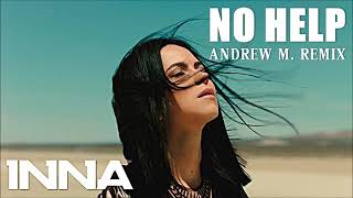 INNA - No Help | Andrew M. Remix Resimi