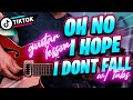 Oh no I hope I don't fall TikTok - Guitar Lesson with Tabs