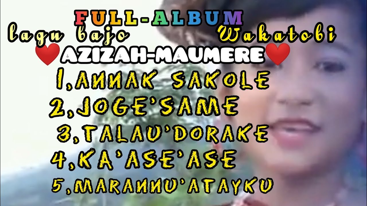 FULL-album LAGUbajo WAKATOBI AZIZAH-maumere