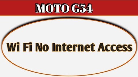 Wi Fi connected but no internet access Moto g54, Wi Fi connect hone per bhi internet nahi chal raha