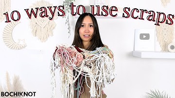 10 geniale manieren om restjes touw te gebruiken in macraméprojecten!