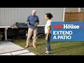 How to Extend a Patio | Ask This Old House