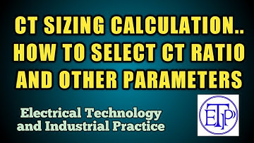 CT SIZING CALCULATION| How to select CT ratio| CT parameters selection