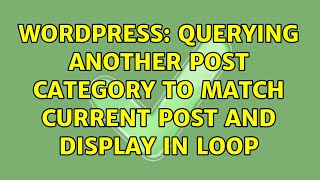 Wordpress: Querying another post category to match current post and display in loop (2 Solutions!!)