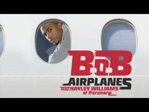 B.o.B - Airplanes Feat. Hayley Williams of Paramore [OFFICIAL AUDIO]