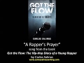 "A Rapper's Prayer" Rap by Troy Jones from Got The Flow: The Hip Hop Diary of a Young Rapper
