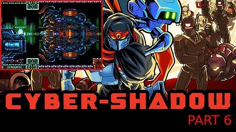 Cyber Shadow - Part 6