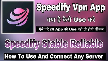 Speedify Stable Reliable || Speedify Stable App Kaise Use Kare || How To Use Speedify Stable Vpn