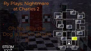 Nightmare at Charles 2 |OH NO, BILLY THE DOG IS BACK!!! (Night 2)