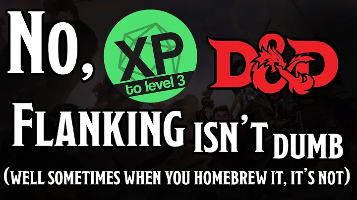 Flanking Response to XP to Level 3 | Dungeons and Dragons 5e