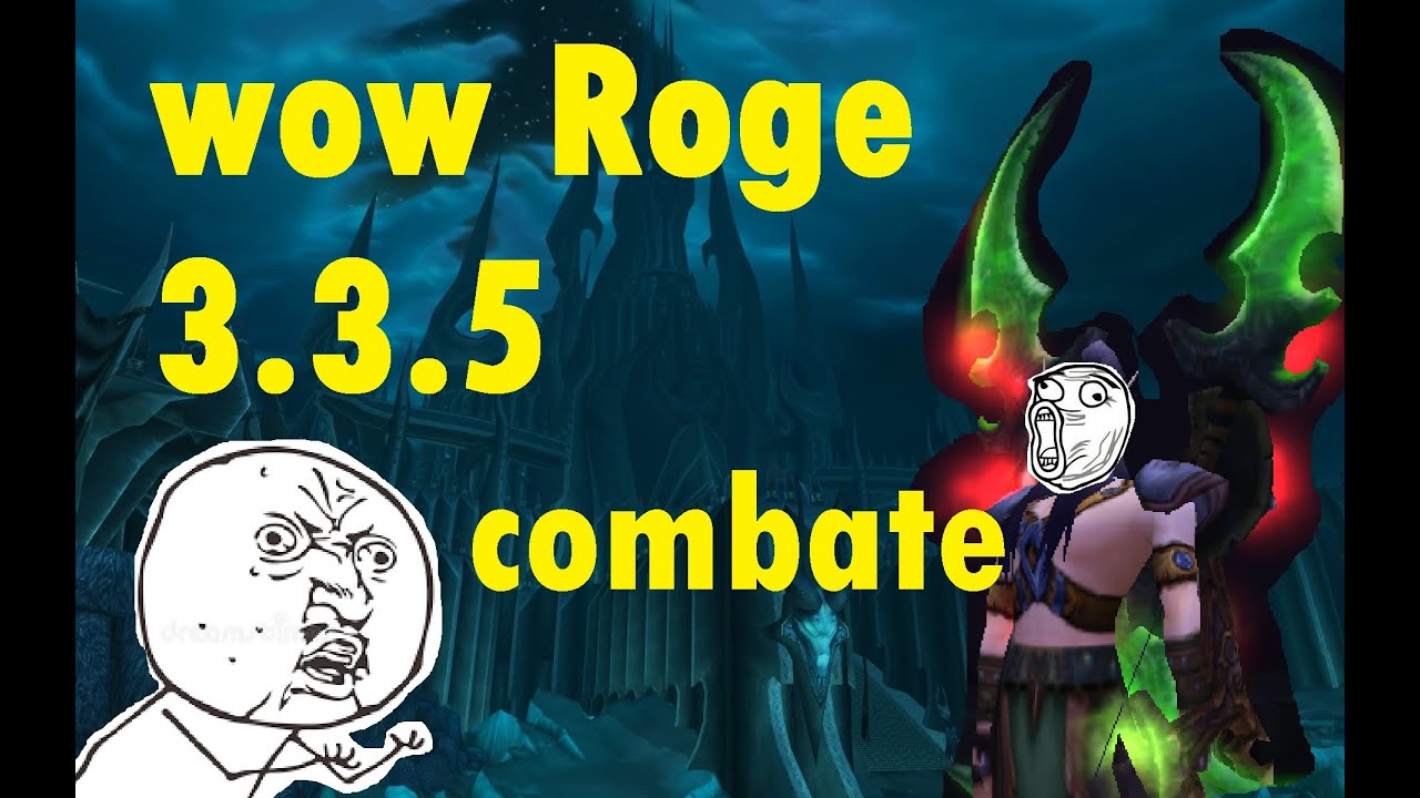 WOW Guia Roge Combate 3.3.5 Warmane