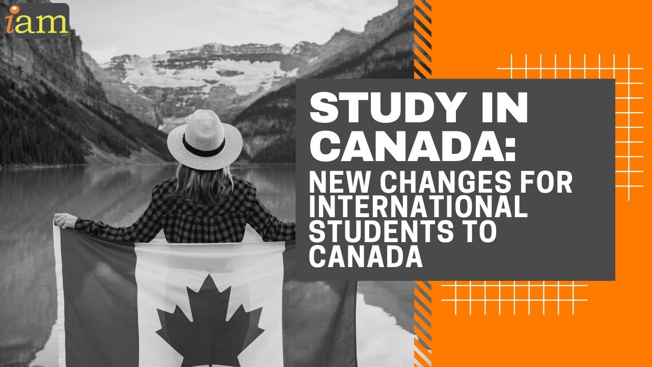 Study In Canada New Changes For International Students To Canada study-in-canada-new-changes-for-international-students-to-canada