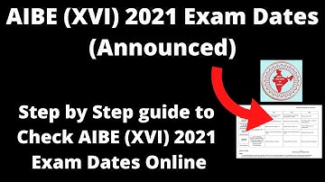 AIBE (XVI) 2021 Exam Dates (Announced) - How to Check All India Bar Examination 2021 Exam Dates Now