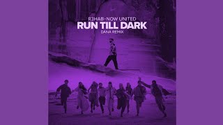 Run Till Dark (Dana Remix)