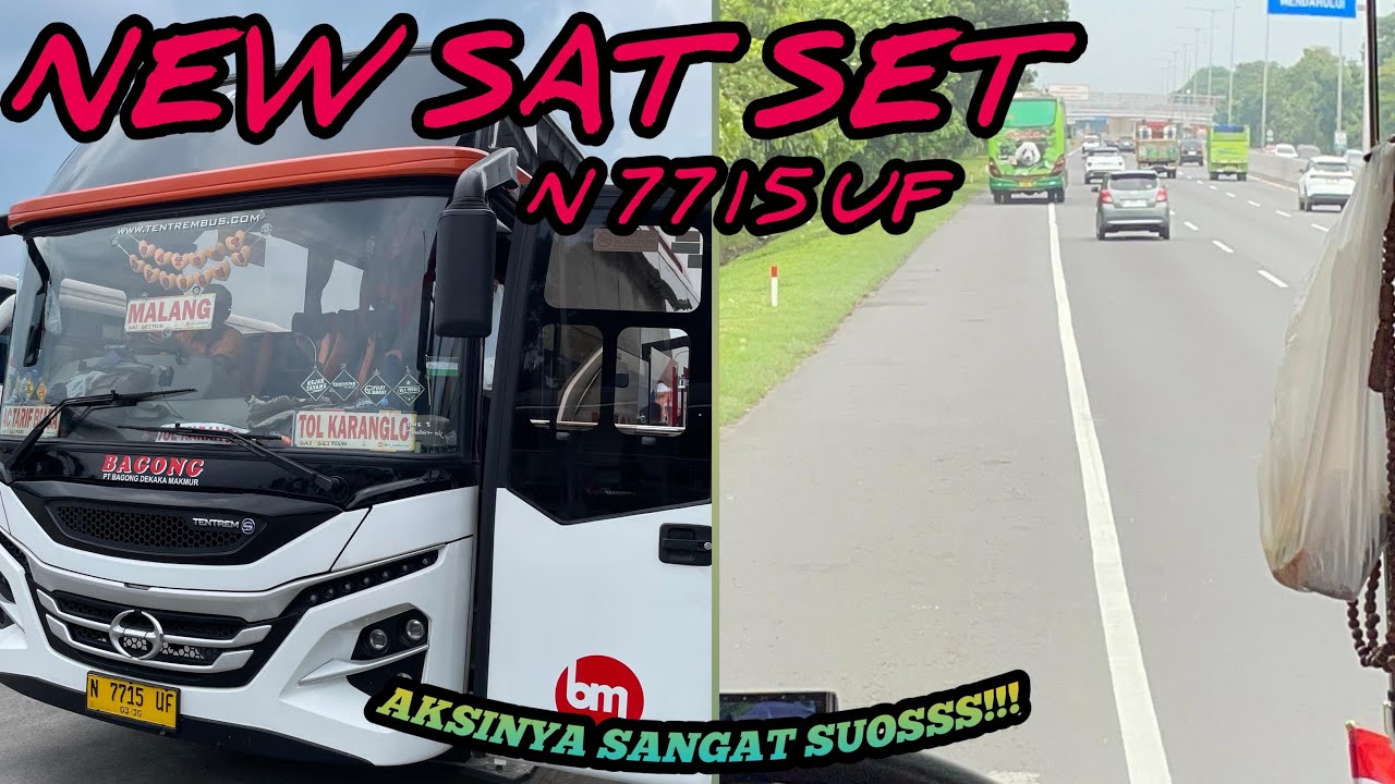 TRIP BUS BAGONG NEW SATSET 7715 malang surabaya via tol karanglo | lihat aksinya sangat bar bar