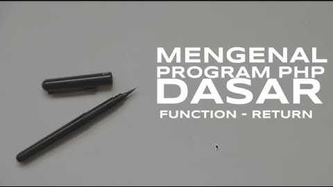 Tutorial PHP Belajar Function dengan Return Value