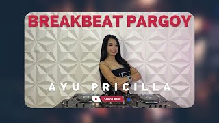 DJ DENPASARMOON VS DJ MANGKU PUREL AYU PRICILLA BREAKBEAT PARGOY FULL BASS