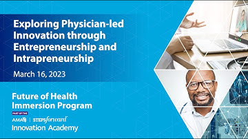 Exploring Physician-led Innovation through Entrepreneurship and Intrapreneurship