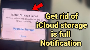 iCloud storage is full notification : How to stop it