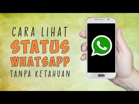 Cara Mudah Melihat Status Whatsapp Orang Lain tanpa Ketahuan Pemiliknya