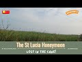 Lost in the Cane! The St. Lucia Honeymoon,  Ep. 6. #camping #fun #vacation 